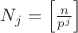 $N_j = \left[ \frac{n}{p^j}\right]$