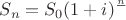 $S_n=S_0(1+i)^\frac{n}$
