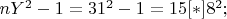 $nY^2 - 1 =31^2 - 1 = 15[*]8^2;$