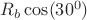 $R_b\cos (30^0)$