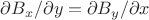 $\partial B_x/\partial y=\partial B_y/\partial x$