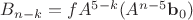 $B_{n-k} = fA^{5-k}(A^{n-5}\mathbf b_0)$