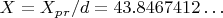 $  X =X_p_r/d=43.8467412&hellip; $
