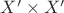 $X'\times X'$