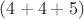 $(4+4+5)$