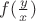 $f(\frac{y}{x})$