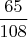 $\dfrac{65}{108}$