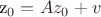 z_0=Az_0+v