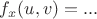 $f_x(u,v)=...$