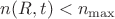 $n(R,t)<n_{\max}$