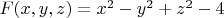 $F(x,y,z) = x^2-y^2+z^2-4$