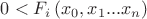 $0< F_i \left( x_0,x_1 ... x_n \right)$ $0< F_i \left( x_0,x_1 ... x_n \right)$