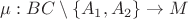 $\mu : BC\setminus\left\lbrace{A_1,A_2}\right\rbrace\to M$