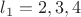 $l_1=2,3,4$