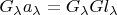 $G_{\lambda}a_{\lambda} = G_{\lambda}Gl_{\lambda}$
