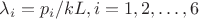 $\lambda_{i}=p_{i}/kL,   i=1,2,\dots ,6$