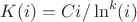 $ K(i) = C i / \ln^k(i) $