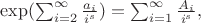 $\exp(\sum_{i=2}^{\infty} \frac{a_i}{i^s})=\sum_{i=1}^{\infty} \frac{A_i}{i^s},$