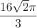 $\dfrac {16\sqrt {2}\pi }{3}$