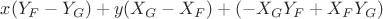 $x(Y_F-Y_G)+y(X_G-X_F)+(-X_G Y_F+X_F Y_G)$