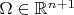 $\Omega\in\mathbb R^{n+1}$