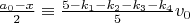 $\frac{a_0-x}{2} \equiv \frac{5-k_1-k_2-k_3-k_4}{5} v_0$