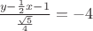 ${\frac{y-{\frac{1}2}x-1}{ \frac{\sqrt{5}}4}=-4$