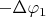 $-\Delta\varphi_1$