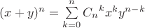 $(x+y)^n = \sum\limits_{k=0}^{n}{C_n}^{k} {x}^{k} {y}^{n-k}$