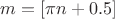$m=[\pi n+0.5]$