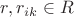 $r, r_{ik}\in R$