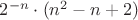$2^{-n} \cdot (n^2 - n + 2)$