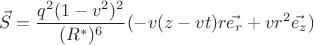 $$ \vec{S} = \frac{q^2(1-v^2)^2}{(R^*)^6} (-v(z-vt) r \vec{e_r} + vr^2 \vec{e_z}) $$
