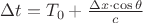 $\Delta t = T_0 + \frac{\Delta x \cdot \cos{\theta}}{c}$