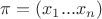 $\pi=(x_1...x_n)$
