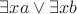 $\exists xa\vee\exists xb$