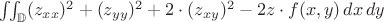 $\iint_{\mathbb D} (z_{xx})^2 +(z_{yy})^2 + 2 \cdot (z_{xy})^2 - 2z \cdot f(x,y) \,dx \,dy$