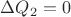 $\Delta Q_2=0$