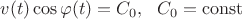 $$v(t) \cos{\varphi(t)} = C_0,\ \ C_0 = \operatorname{const}$$