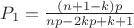$P_1=\frac{(n+1-k)p}{np-2kp+k+1}$