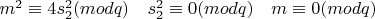 $ m^2 \equiv 4s_2^2 (mod  q) \quad s_2^2 \equiv 0  (mod  q) \quad m \equiv 0  (mod  q) $