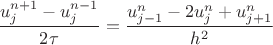 $$\dfrac{u^{n+1}_j-u^{n-1}_j}{2\tau}=\dfrac{u^{n}_{j-1}-2u^{n}_j+u^{n}_{j+1}}{h^2}$$