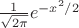 $\frac{1}{\sqrt{2\pi}}e^{-x^2/2}$