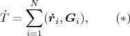 $$\dot T=\sum_{i=1}^N(\boldsymbol{\dot r}_i,\boldsymbol G_i),\qquad (*)$$