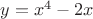 $y=x^4-2x$ $y=x^4-2x$