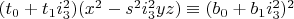 $(t_0+t_1 i_3^2)(x^2-s^2 i_3^2 yz) \equiv (b_0+b_1 i_3^2)^2$