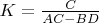 $K=\frac{C}{AC-BD}$
