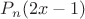 $P_n(2x-1)$