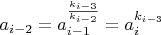 $a_{i-2}=a_{i-1}^{\frac{k_{i-3}}{k_{i-2}}}=a_{i}^{k_{i-3}}$
