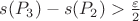 $s(P_3) - s(P_2) > \frac{\varepsilon}{2}$